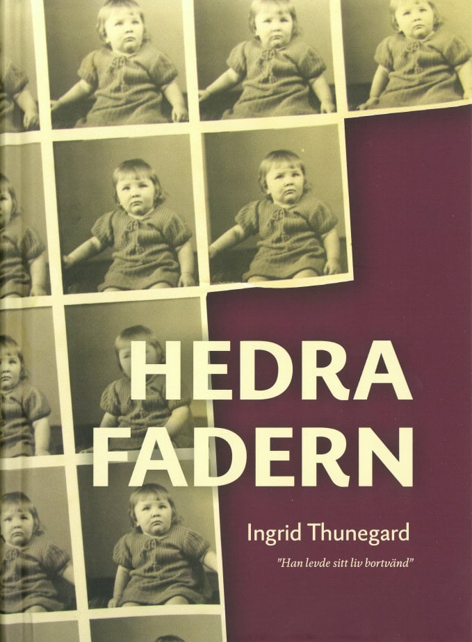 Ingrid Thunegard : Hedra Fadern