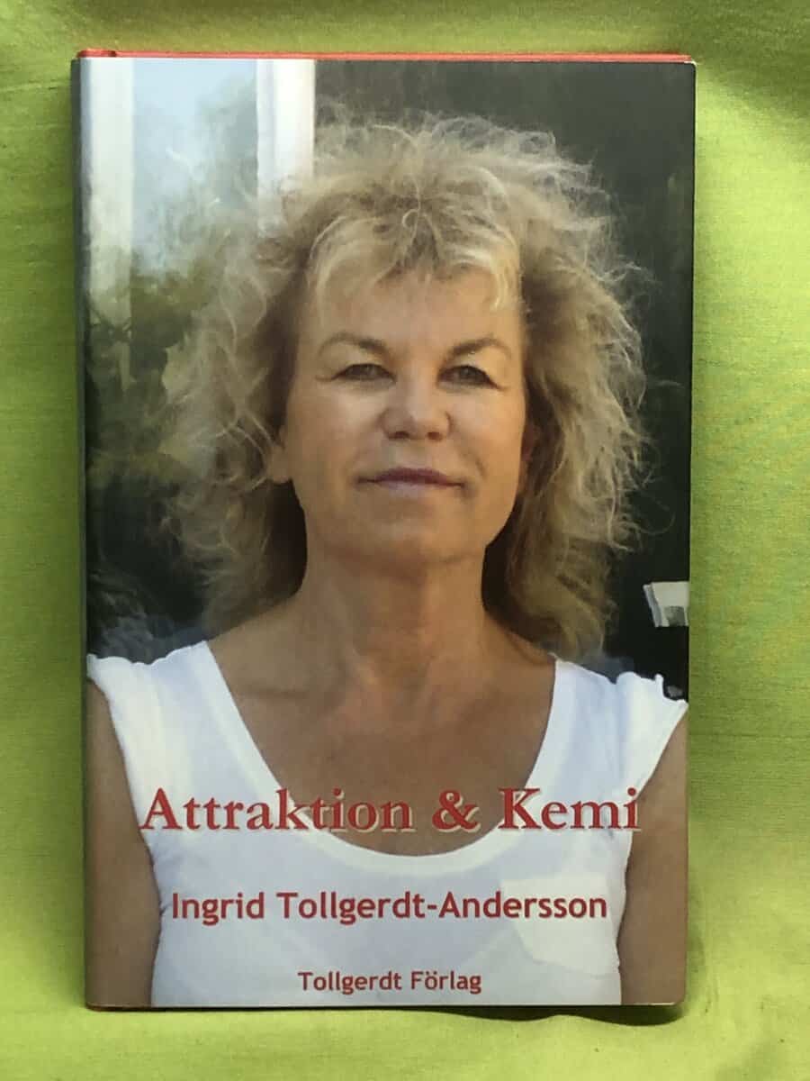 Ingrid Tollgerdt-Andersson : Attraktion & kemi