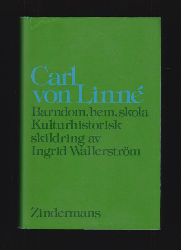 Ingrid Wallerström : Carl von Linné