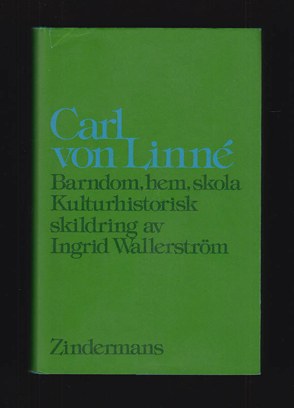 Ingrid Wallerström : Carl von Linné
