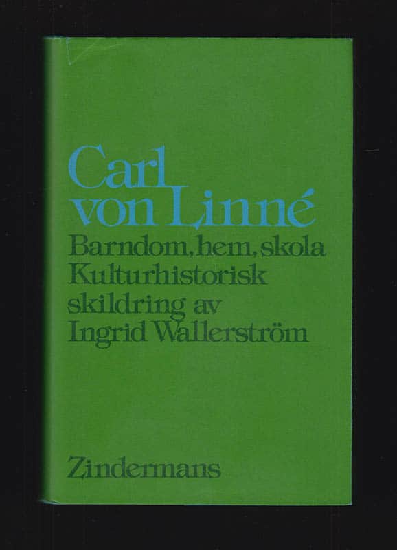 Ingrid Wallerström : Carl von Linné