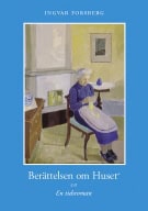 Ingvar Forsberg : Berättelsen om huset