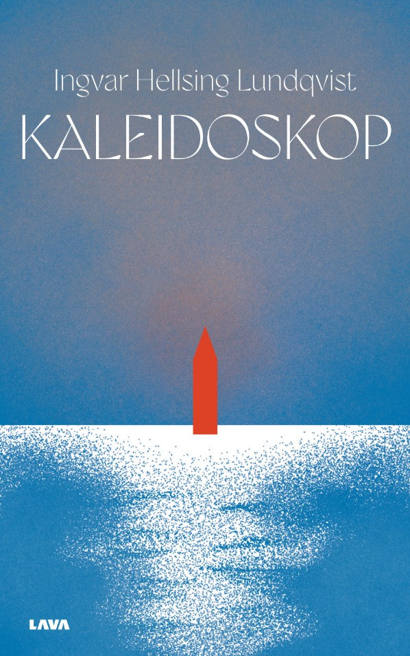 Ingvar Hellsing Lundqvist : Kaleidoskop