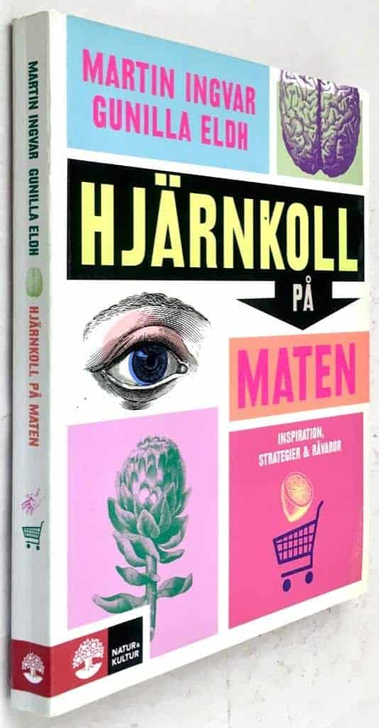 Ingvar, Martin ; Eldh, Gunilla : Hjärnkoll på maten