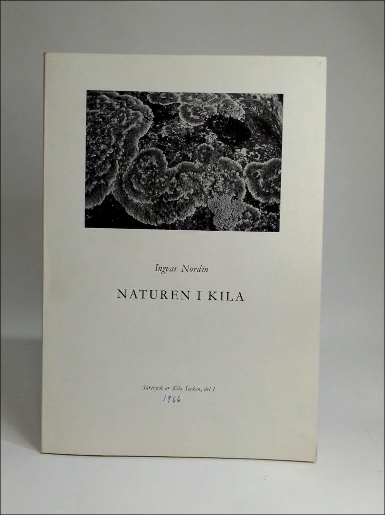 Ingvar Nordin : Naturen i Kila