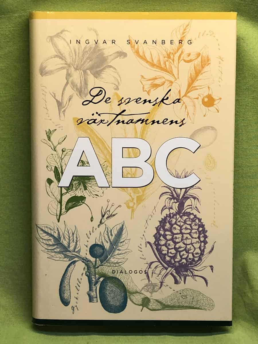 Ingvar Svanberg : De svenska växtnamnens ABC