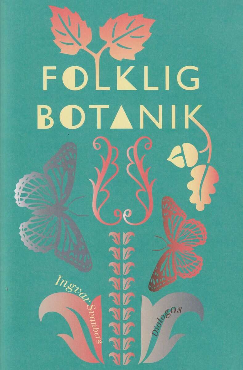 Ingvar Svanberg : Folklig botanik