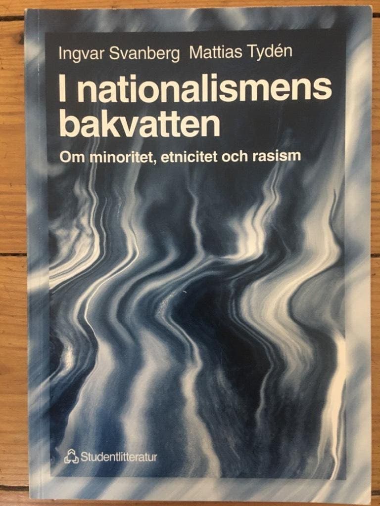 Ingvar Svanberg ; Mattias Tydén : I nationalismens bakvatten