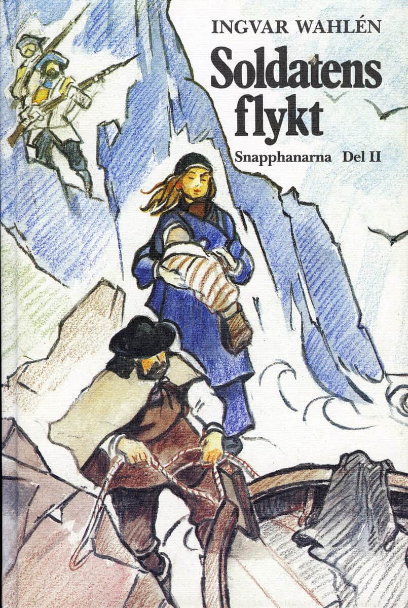 Ingvar Wahlén : Soldatens flykt