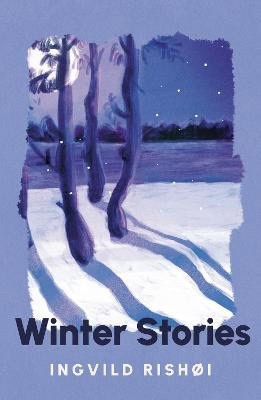 Ingvild Rishoi : Winter Stories