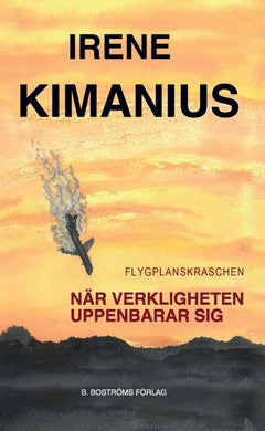 Irene Kimanius : Flygplanskraschen