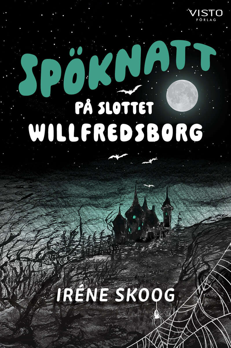 Iréne Skoog : Spöknatt på slottet Willfredsborg