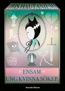 Iris Hautaniemi : Ensam ung kvinna söker