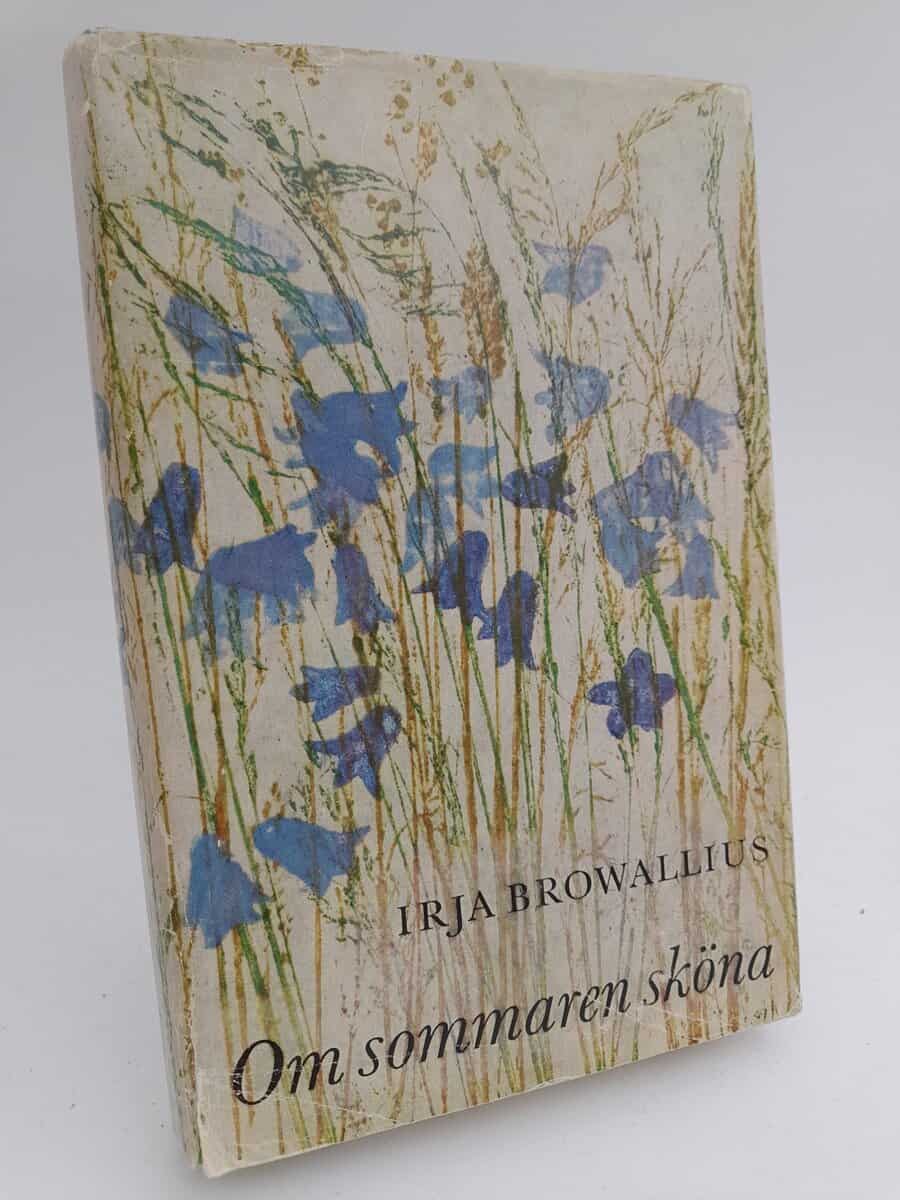 Irja Browallius : Om sommaren sköna