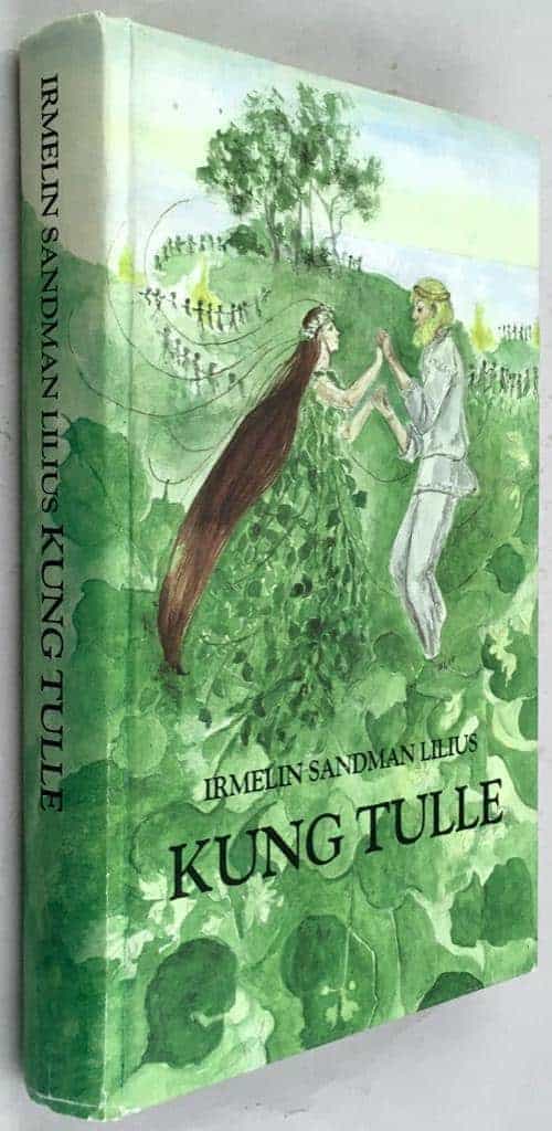 Irmelin Sandman Lilius : Kung Tulle