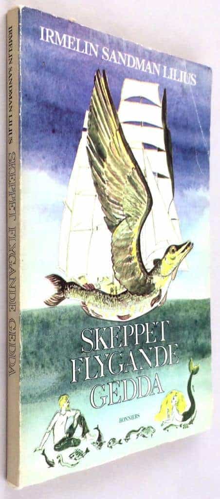 Irmelin Sandman Lilius : Skeppet Flygande Gedda