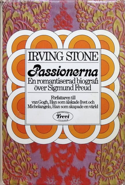 Irving Stone : Passionerna, en romantiserad biografi över Sigmund Freud