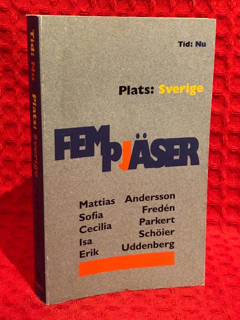 Isa m.fl Schöier : Fem pjäser
