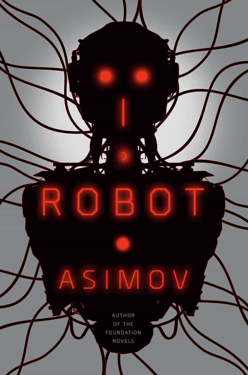 Isaac Asimov : I, Robot