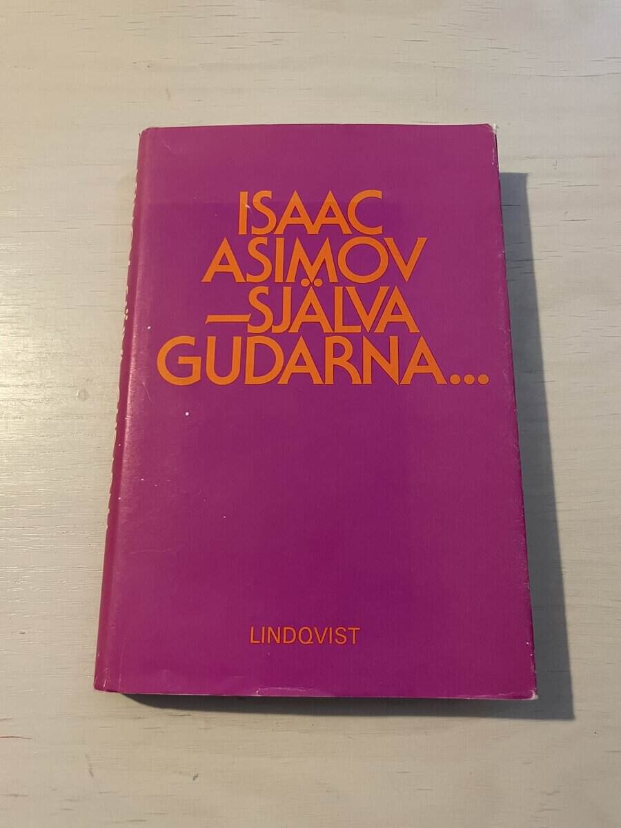 Isaac Asimov : Själva gudarna
