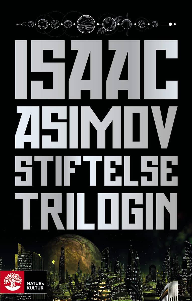 Isaac Asimov : Stiftelsetrilogin