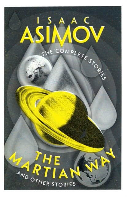 Isaac Asimov : The Complete Stories Volume III