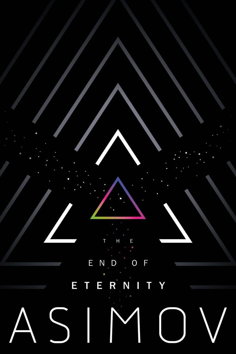 Isaac Asimov : The End of Eternity