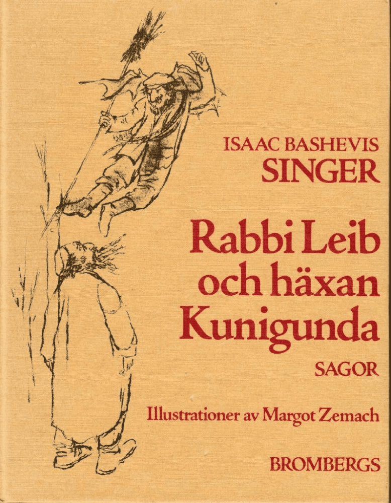 Isaac Bashevis Singer : Rabbi Leib och häxan Kunigunda. Sagor