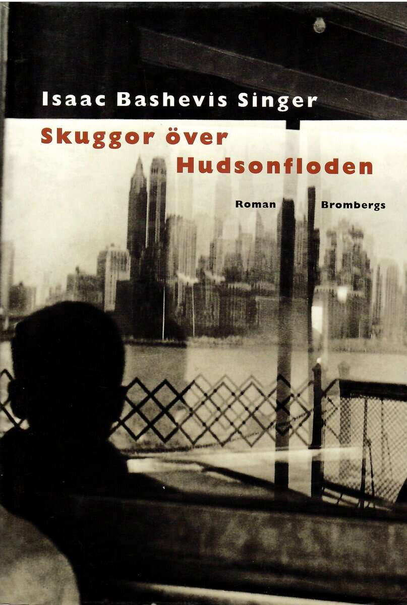 Isaac Bashevis Singer : Skuggor över Hudsonfloden