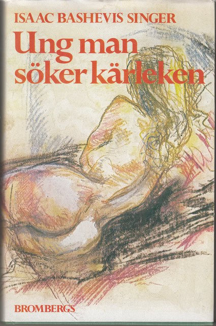 Isaac Bashevis Singer : Ung man söker kärleken