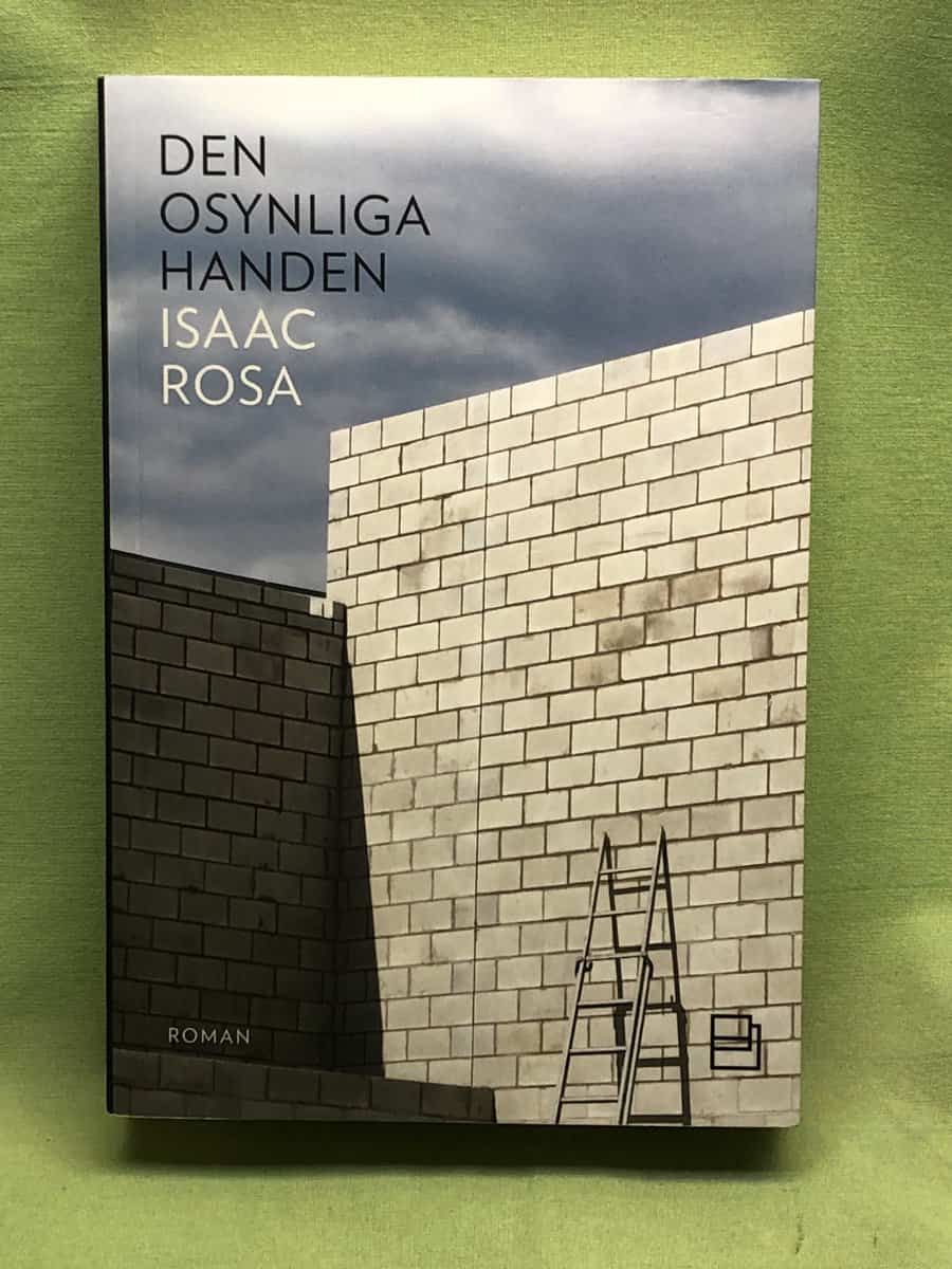 Isaac Rosa : Den osynliga handen