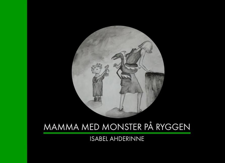 Isabel Ahderinne : Mamma med monster på ryggen
