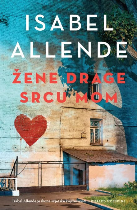 Isabel Allende : Žene drage srcu mom