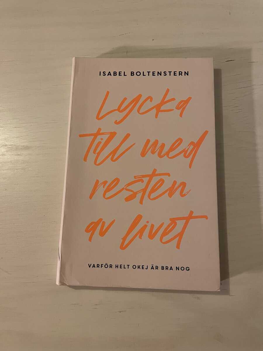 Isabel Boltenstern : Lycka till med resten av livet