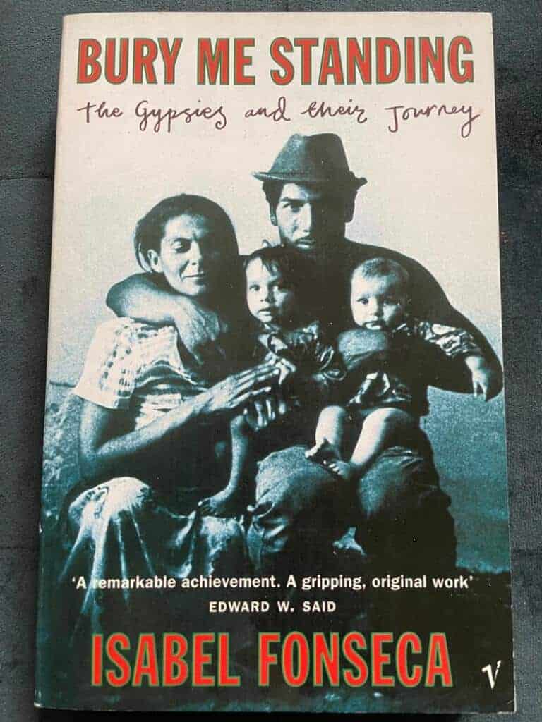 Isabel Fonseca : Bury me standing - the Gypsies and their journey