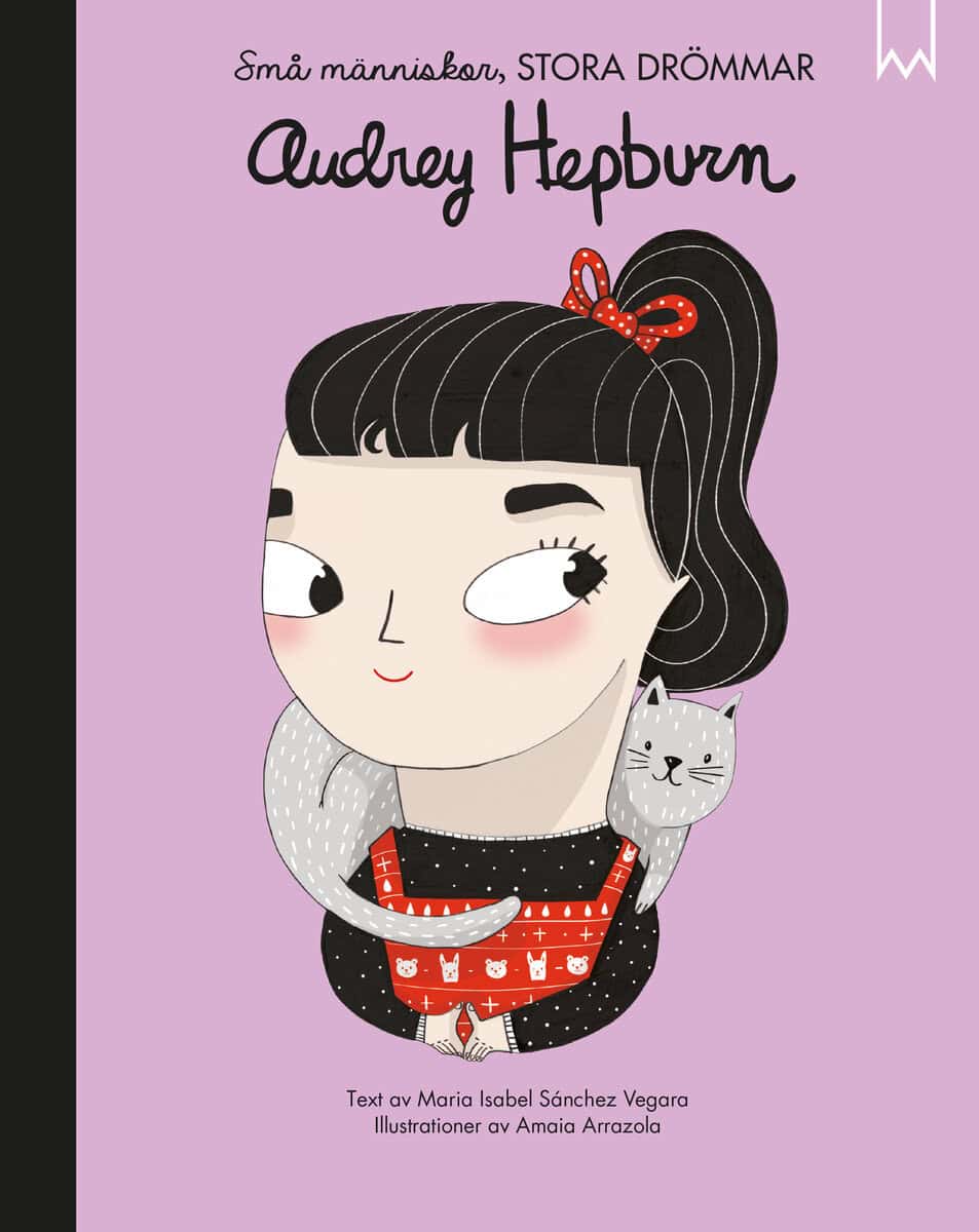 Isabel Sanchez Vegara : Små människor, stora drömmar. Audrey Hepburn