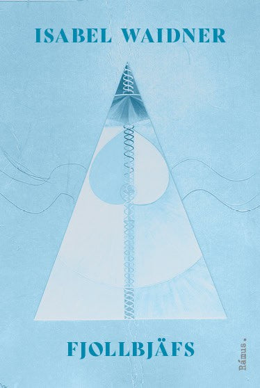 Isabel Waidner : Fjollbjäfs