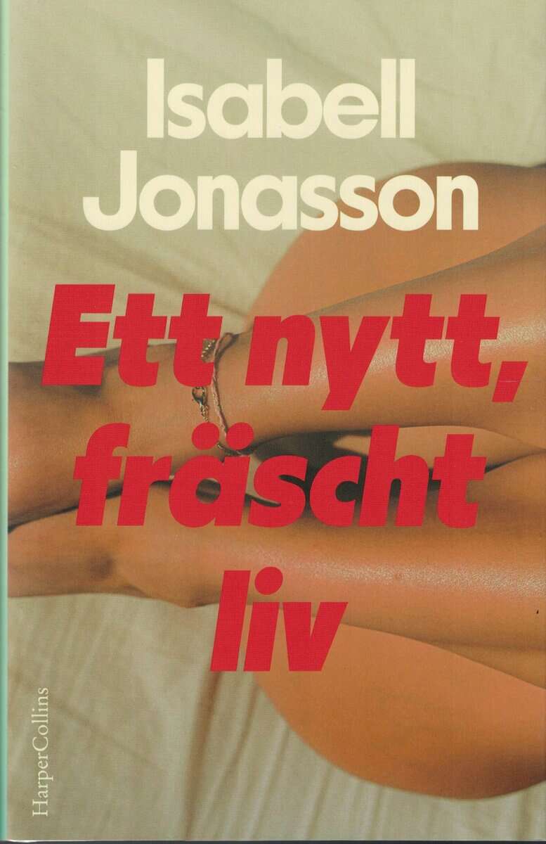 Isabell Jonasson : Ett nytt, fräscht liv