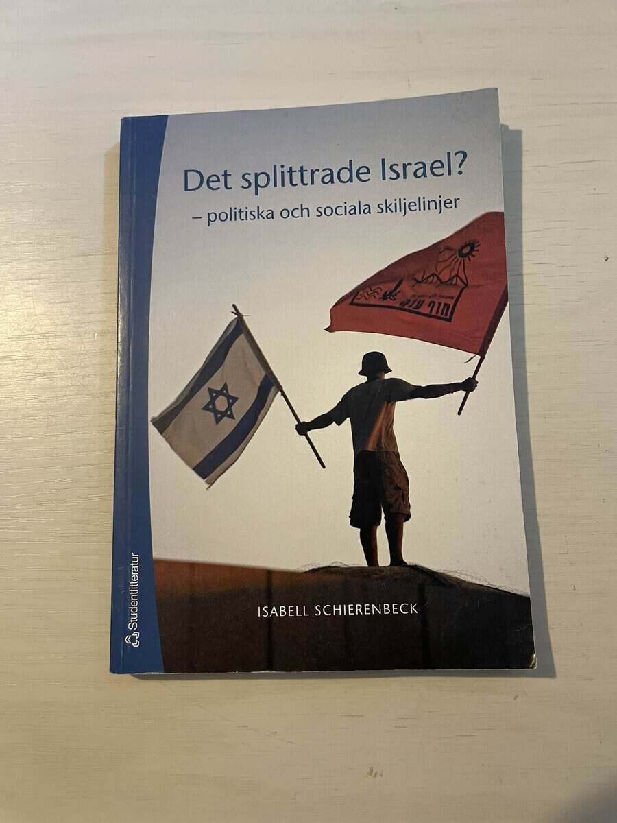 Isabell Schierenbeck : Det splittrade Israel?