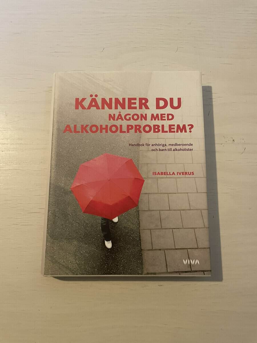 Isabella Iverus : Känner du någon med alkoholproblem?