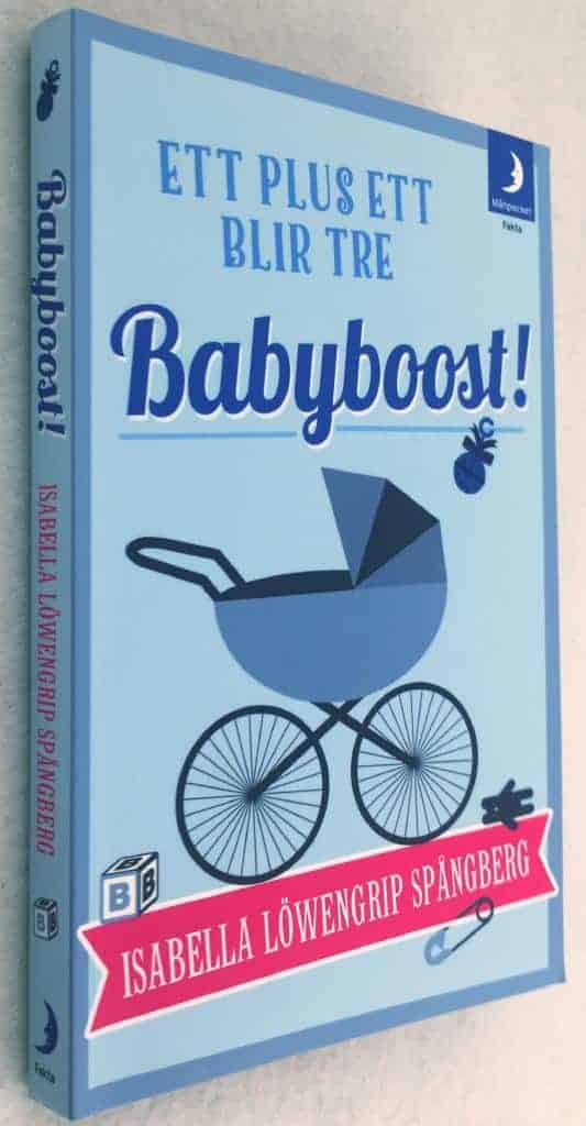 Isabella Löwengrip Spångberg : Babyboost!