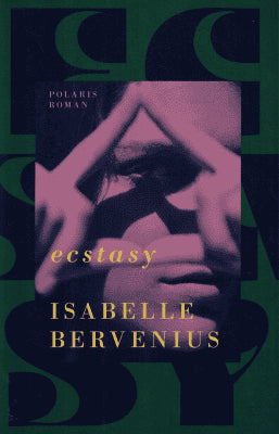Isabelle Bervenius : Ecstasy