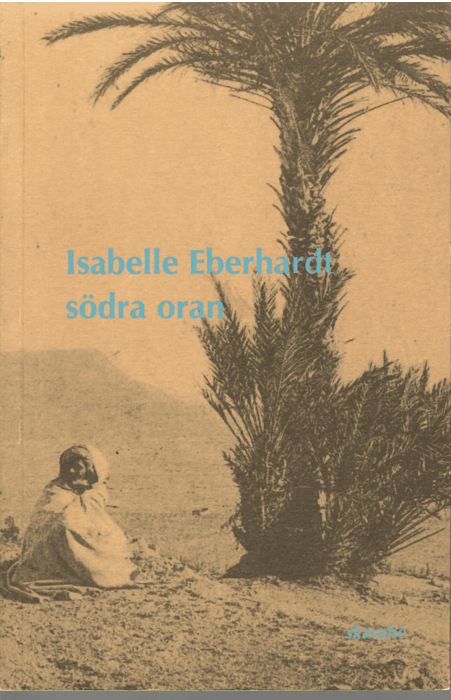 Isabelle Eberhardt : Södra Oran