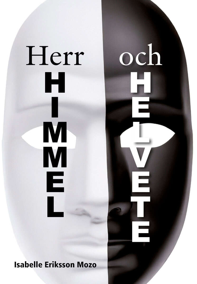 Isabelle Eriksson Mozo : Herr Himmel och helvete