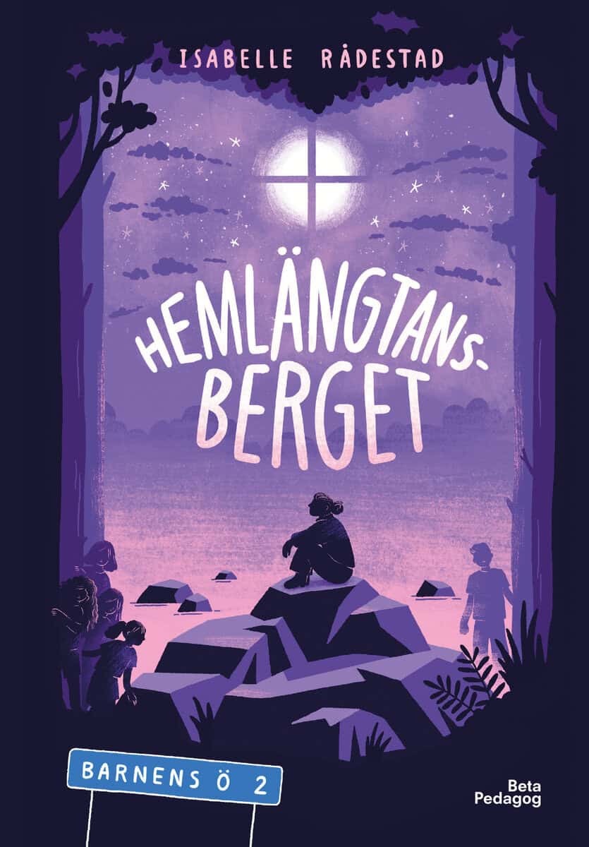 Isabelle Rådestad : Hemlängtansberget