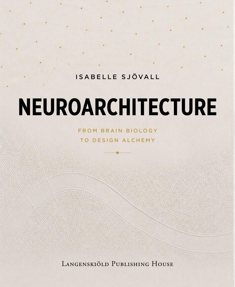 Isabelle Sjövall : Neuroarchitecture