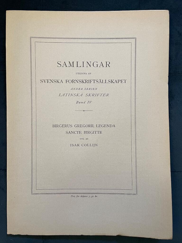 Isak Collijn : Birgerus Gregorii, Legenda Sancte Birgitte