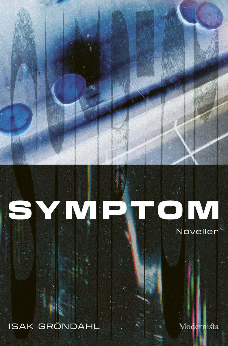 Isak Gröndahl : Symptom