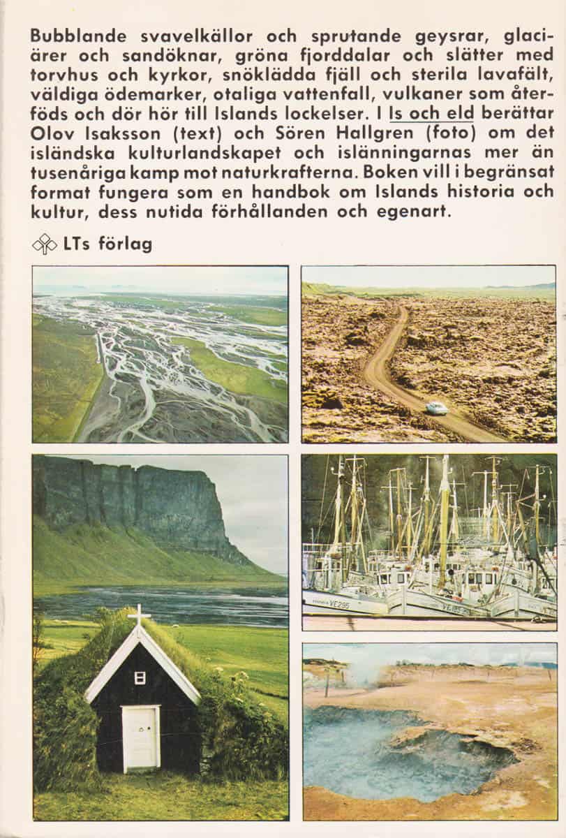Isaksson, Olov (1931-1998) ; Hallgren, Sören (1933-2022) : Is och eld. En bok om Island
