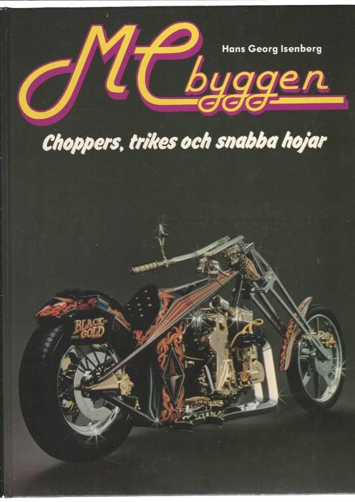 Isenberg, Hans Georg ; Runesson, Bert-Ola ; Tornvall, Tege : MC-byggen